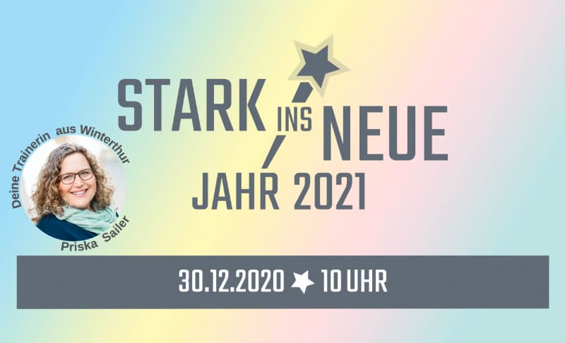 Stark Ins Neue 2021